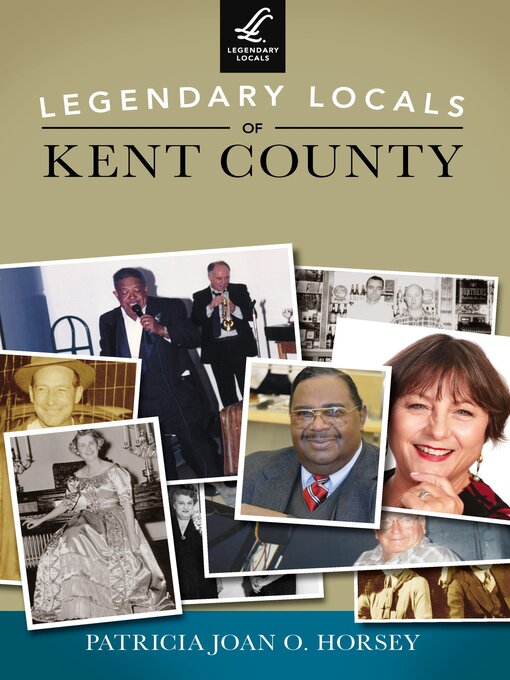 Cover image for Legendary Locals of Kent County